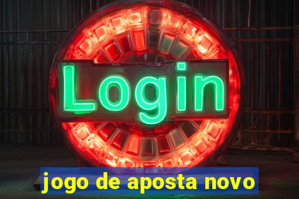 jogo de aposta novo