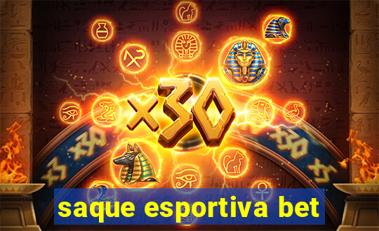 saque esportiva bet