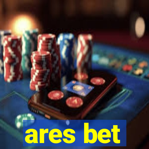 ares bet