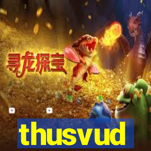 thusvud