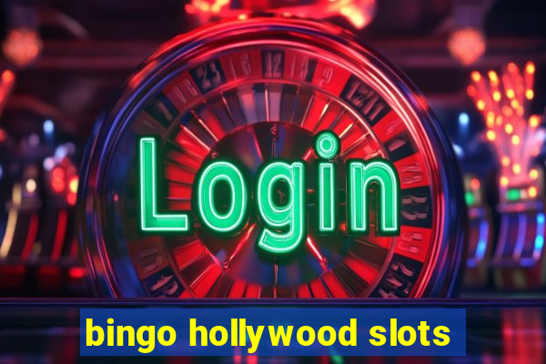 bingo hollywood slots