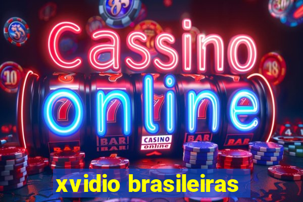 xvidio brasileiras