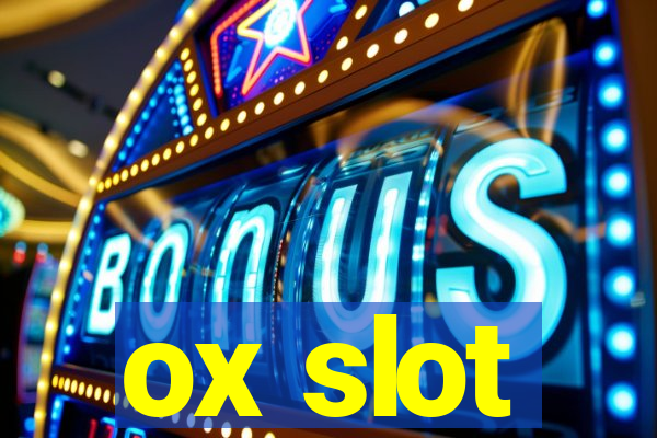 ox slot