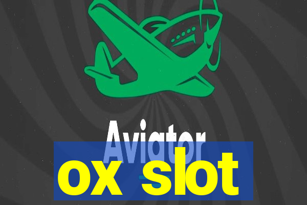 ox slot