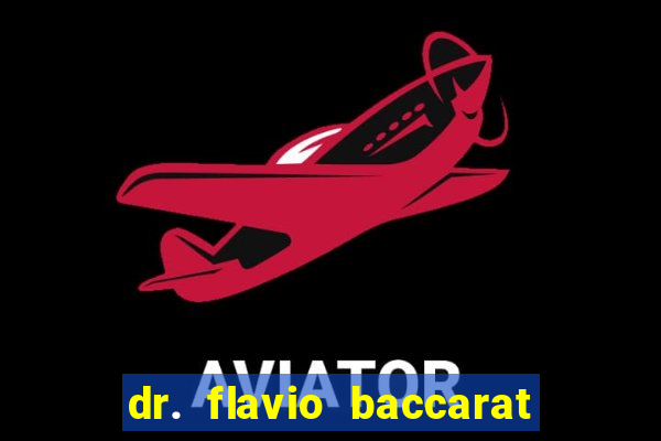 dr. flavio baccarat franco montoro