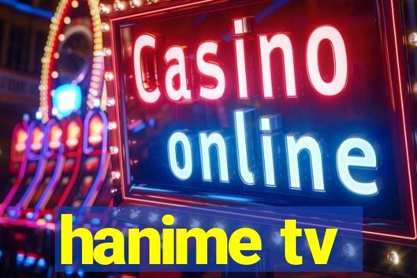 hanime tv