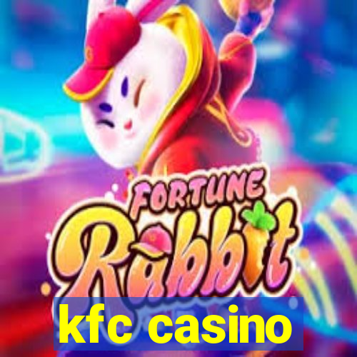 kfc casino