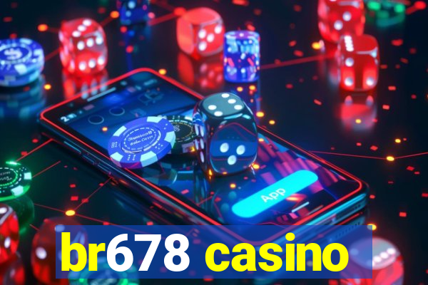 br678 casino