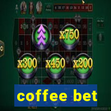 coffee bet