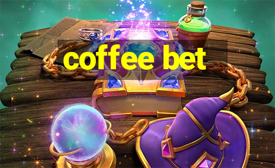 coffee bet