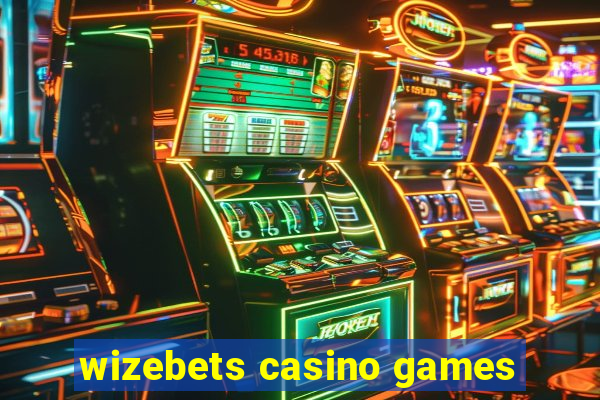 wizebets casino games