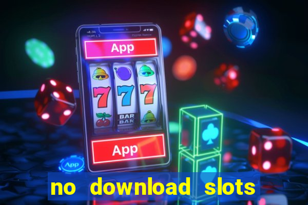 no download slots for free