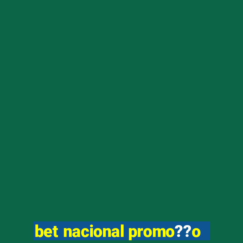 bet nacional promo??o