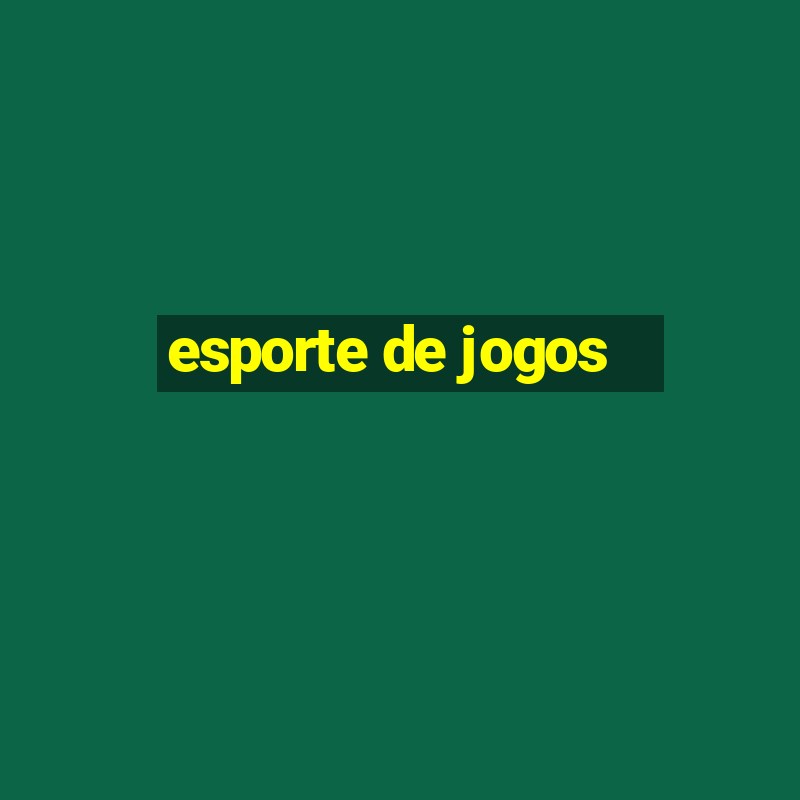 esporte de jogos