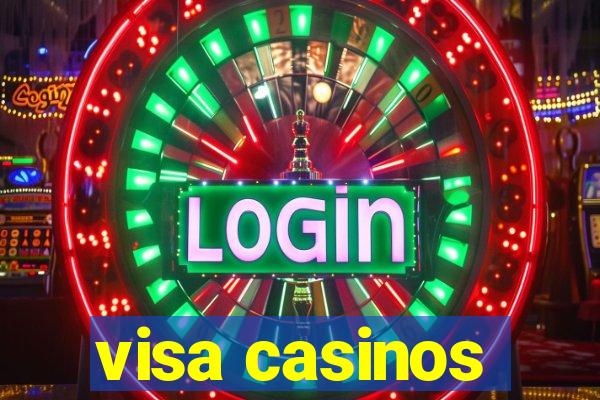 visa casinos