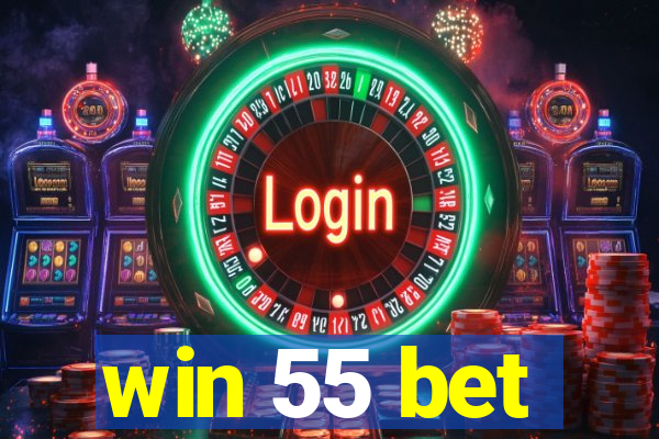 win 55 bet