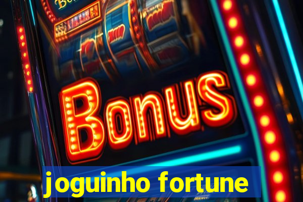 joguinho fortune