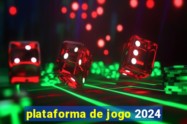 plataforma de jogo 2024