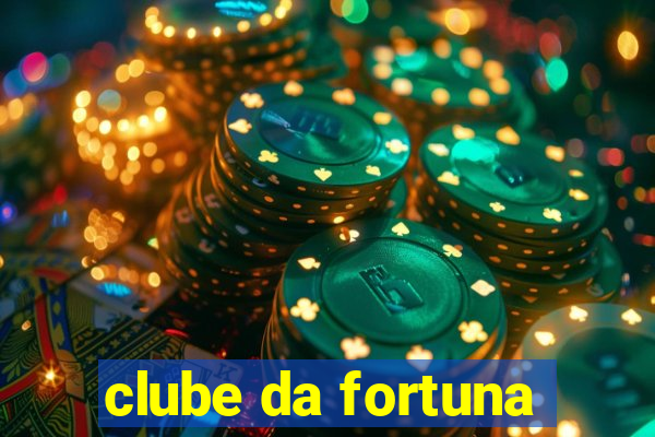 clube da fortuna