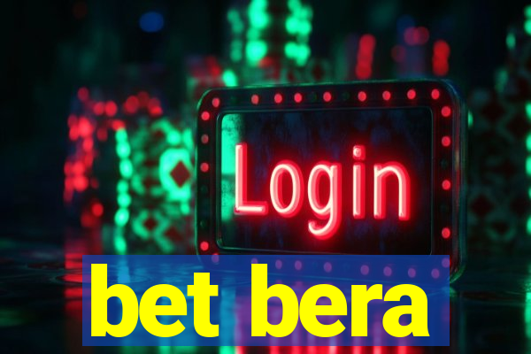 bet bera