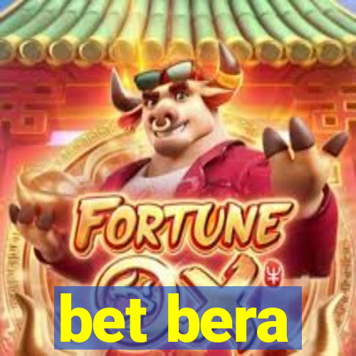 bet bera