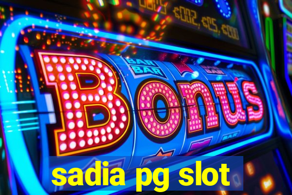 sadia pg slot