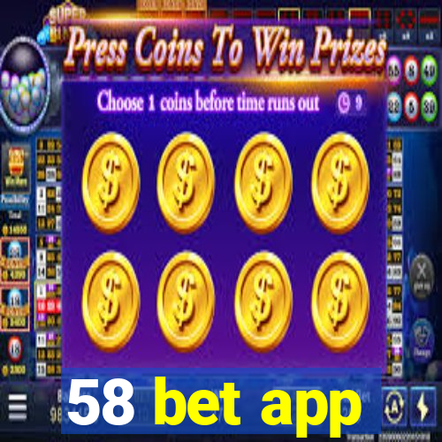 58 bet app