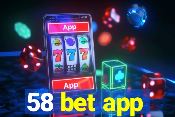 58 bet app