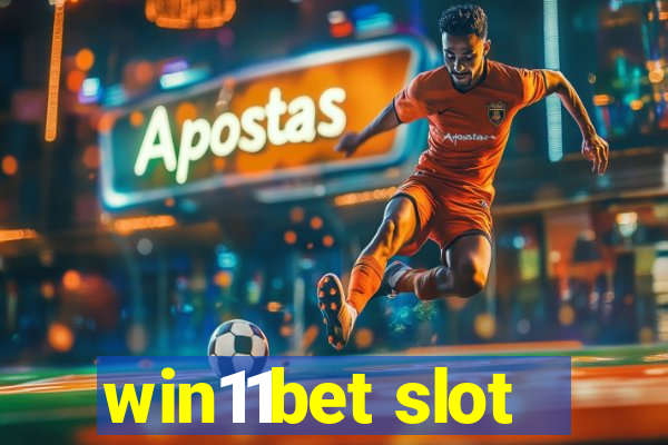 win11bet slot