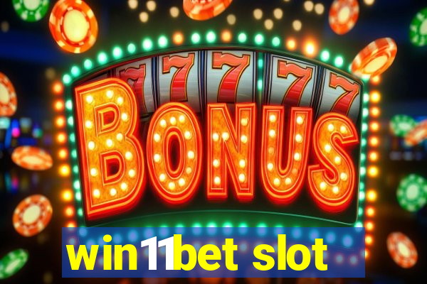 win11bet slot