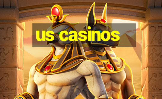 us casinos