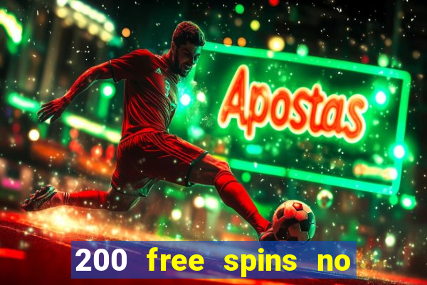 200 free spins no deposit casinos