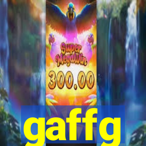 gaffg