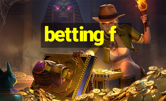 betting f