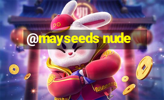 @mayseeds nude