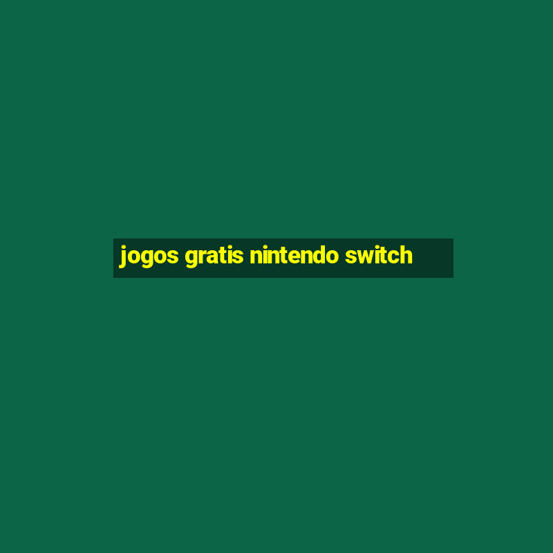 jogos gratis nintendo switch