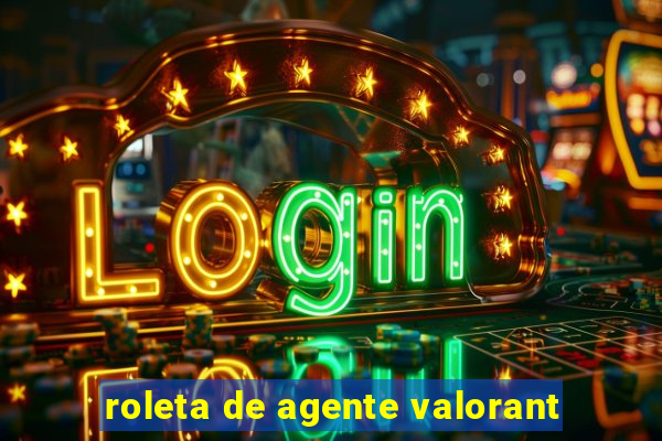 roleta de agente valorant