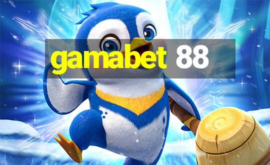 gamabet 88