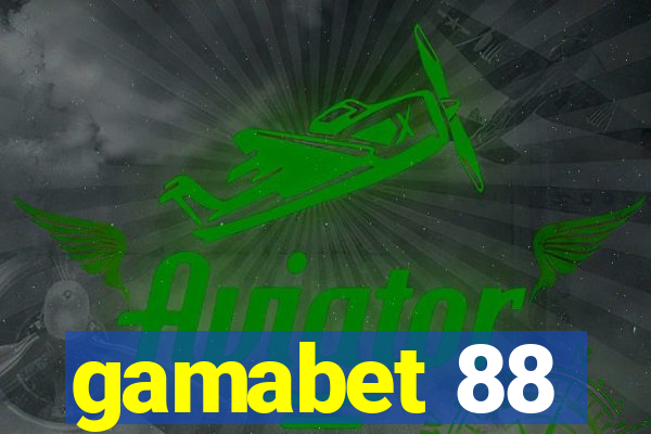 gamabet 88