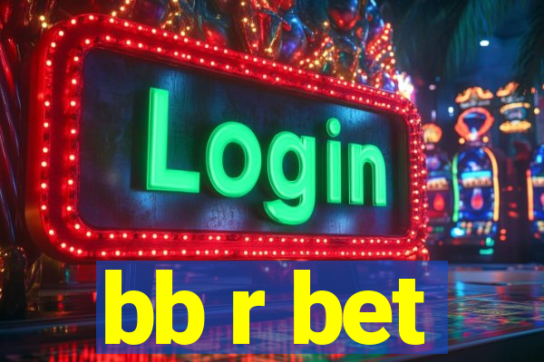 bb r bet