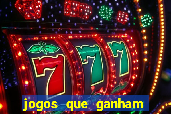 jogos que ganham dinheiro na internet