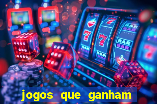 jogos que ganham dinheiro na internet