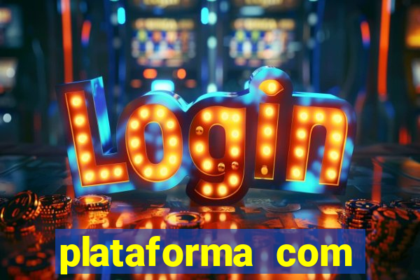 plataforma com bonus sem deposito