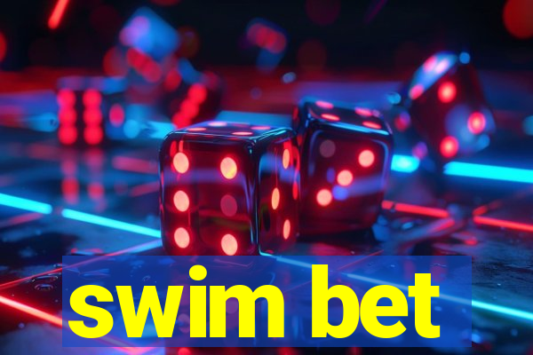 swim bet