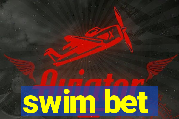 swim bet