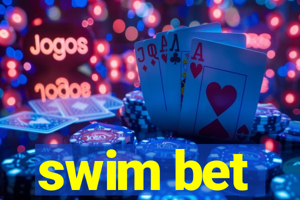 swim bet