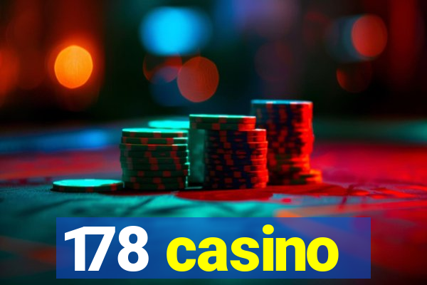 178 casino