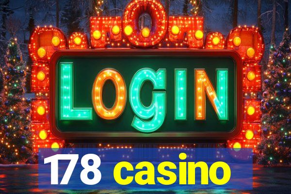 178 casino