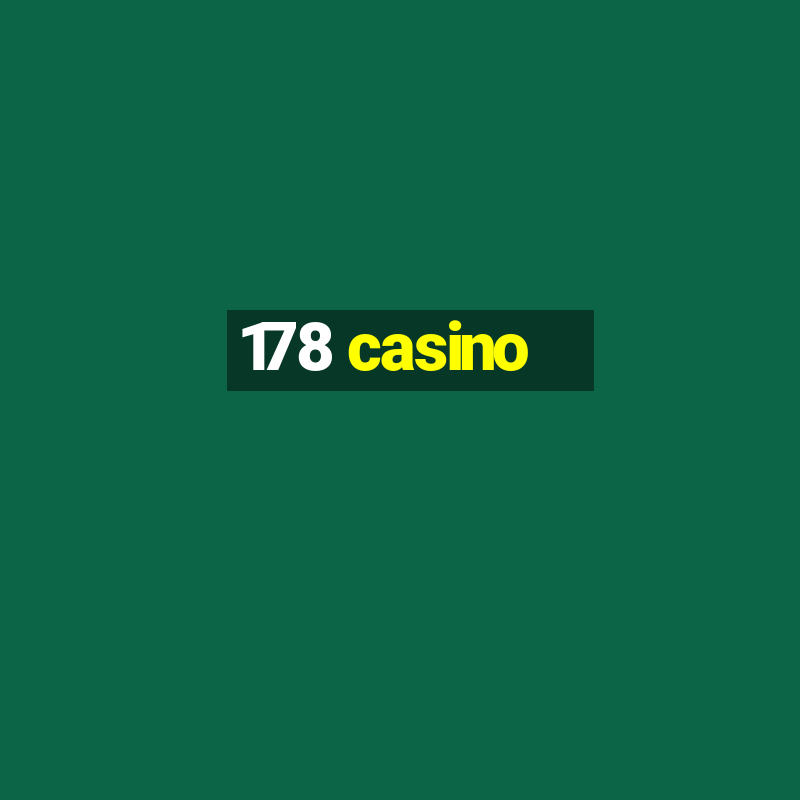 178 casino