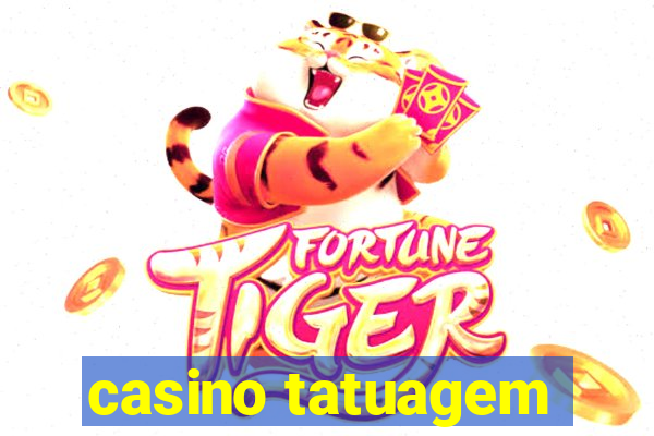 casino tatuagem